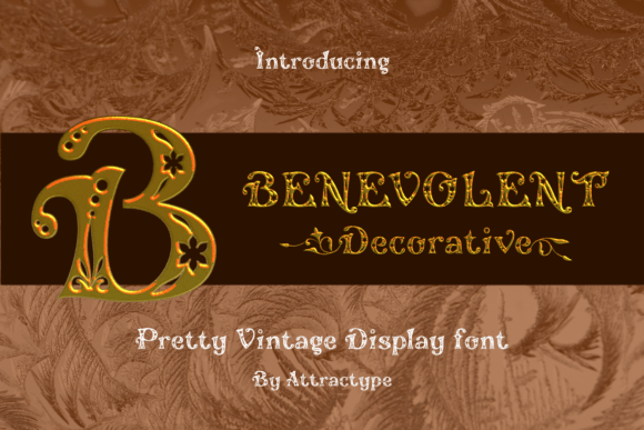 Benevolent Decorative: A Vintage Typeface for Polished Branding